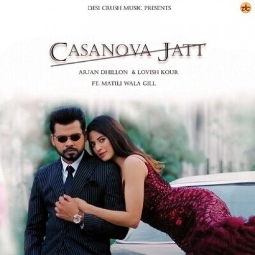 download Casanova Jatt Arjan Dhillon mp3 song ringtone, Casanova Jatt Arjan Dhillon full album download
