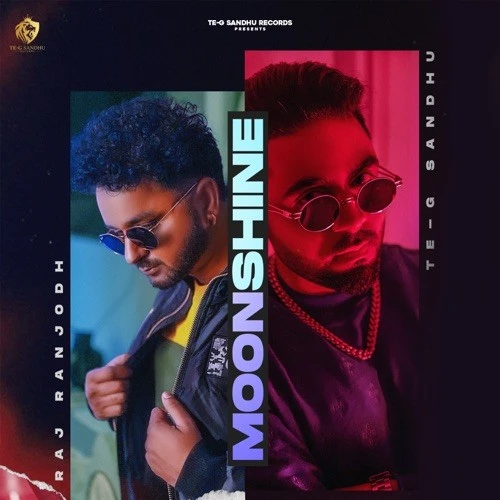download Moonshine Te-G Sandhu, Raj Ranjodh mp3 song ringtone, Moonshine Te-G Sandhu, Raj Ranjodh full album download
