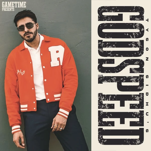 download GODSPEED Tyson Sidhu mp3 song ringtone, GODSPEED Tyson Sidhu full album download