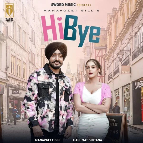 download Hi Bye Manavgeet Gill mp3 song ringtone, Hi Bye Manavgeet Gill full album download