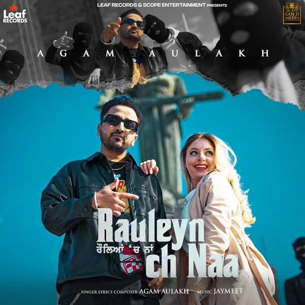 download Rauleyan Ch Naa Agam Aulakh mp3 song ringtone, Rauleyan Ch Naa Agam Aulakh full album download
