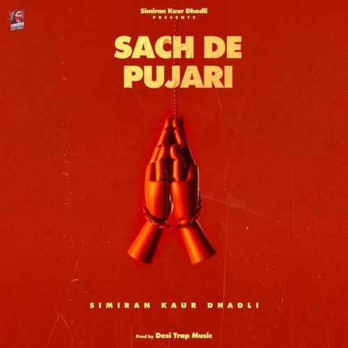 download Sach De Pujari Simiran Kaur Dhadli mp3 song ringtone, Sach De Pujari Simiran Kaur Dhadli full album download