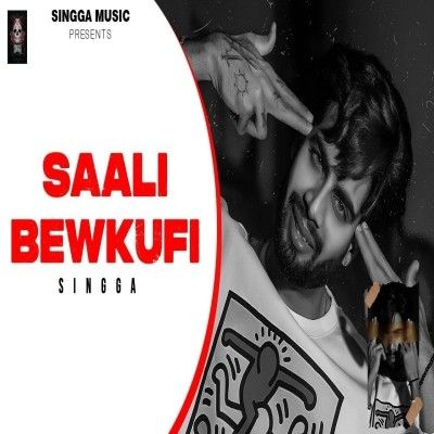 download Saali Bewkufi Singga mp3 song ringtone, Saali Bewkufi Singga full album download