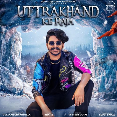 download Uttrakhand Ke Raja Gulzaar Chhaniwala mp3 song ringtone, Uttrakhand Ke Raja Gulzaar Chhaniwala full album download