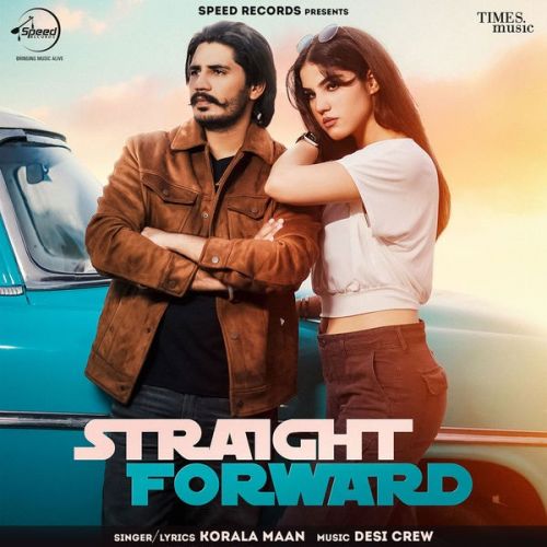 download Straight Forward Korala Maan mp3 song ringtone, Straight Forward Korala Maan full album download