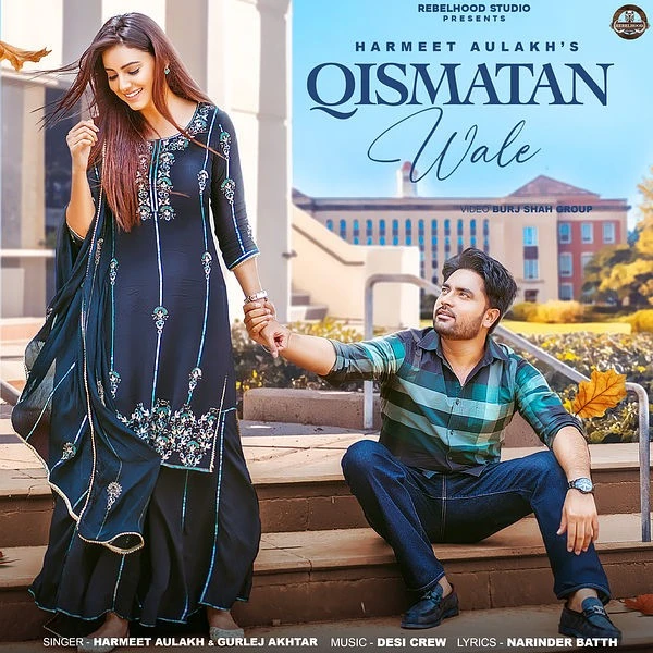 download Qismatan Wale Harmeet Aulakh, Gurlej Akhtar mp3 song ringtone, Qismatan Wale Harmeet Aulakh, Gurlej Akhtar full album download