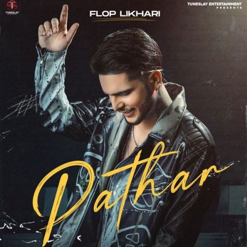 download Pathar Flop Likhari mp3 song ringtone, Pathar Flop Likhari full album download