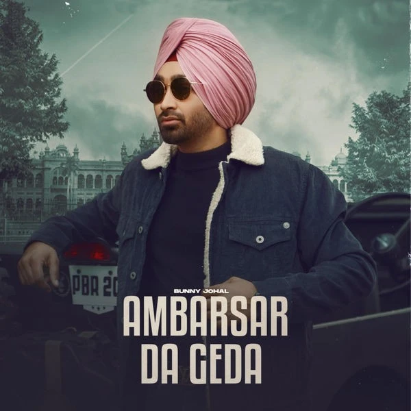 download Ambarsar Da Geda Bunny Johal mp3 song ringtone, Ambarsar Da Geda Bunny Johal full album download