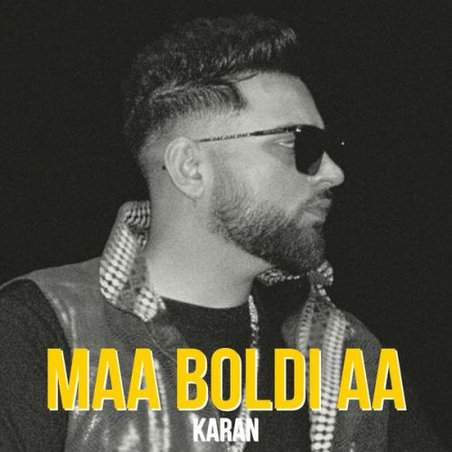 download Maa Boldi Aa Karan Aujla mp3 song ringtone, Maa Boldi Aa Karan Aujla full album download