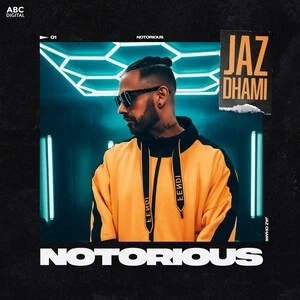 download Notorious Jaz Dhami mp3 song ringtone, Notorious Jaz Dhami full album download