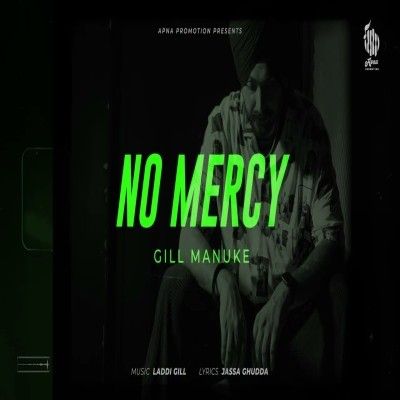 download No Mercy Gill Manuke mp3 song ringtone, No Mercy Gill Manuke full album download