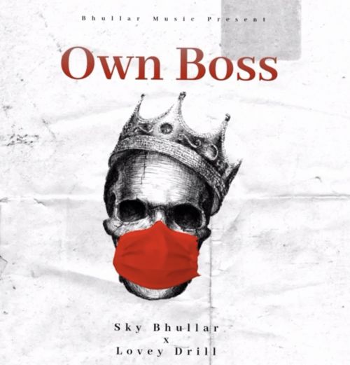 download Own Boss Sky Bhullar mp3 song ringtone, Own Boss Sky Bhullar full album download