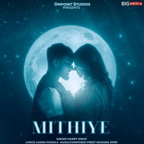 download Mithiye Harry Singh mp3 song ringtone, Mithiye Harry Singh full album download