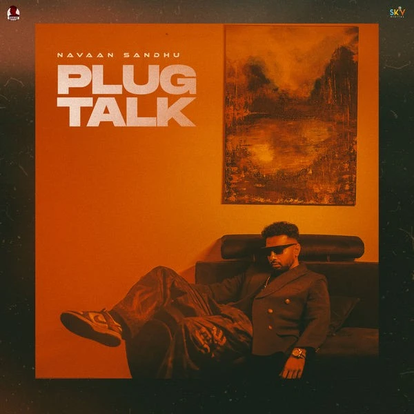 download Plug Talk Navaan Sandhu mp3 song ringtone, Plug Talk Navaan Sandhu full album download