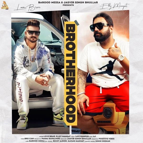 download Brotherhood Love Brar, Elly Mangat mp3 song ringtone, Brotherhood Love Brar, Elly Mangat full album download