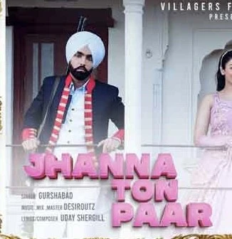 download Jhanna Ton Paar Gurshabad mp3 song ringtone, Jhanna Ton Paar Gurshabad full album download