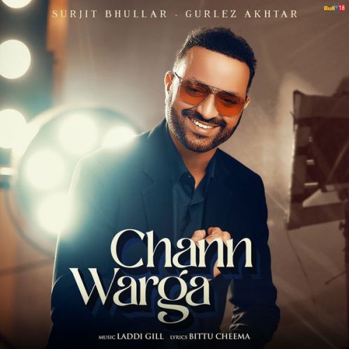 download Chann Warga Surjit Bhullar mp3 song ringtone, Chann Warga Surjit Bhullar full album download