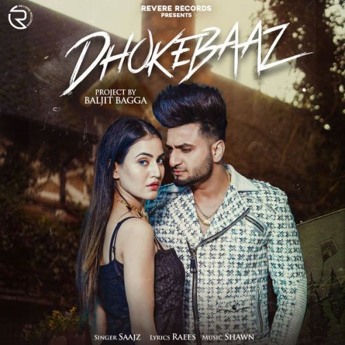 download Dhokebaaz Saajz mp3 song ringtone, Dhokebaaz Saajz full album download
