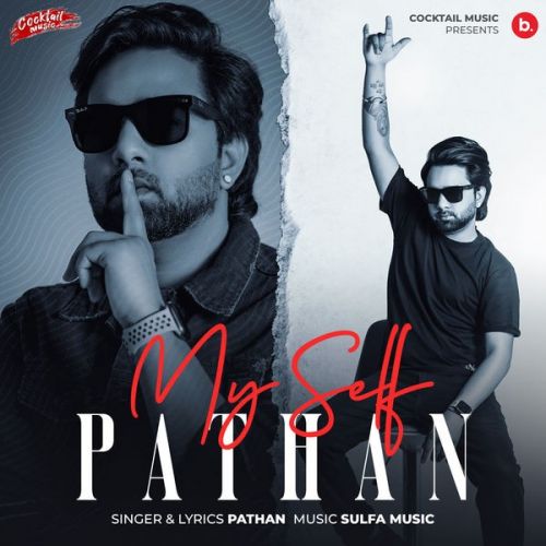 download Myself Pathan Pathan mp3 song ringtone, Myself Pathan Pathan full album download