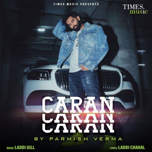 download Caran Caran Parmish Verma mp3 song ringtone, Caran Caran Parmish Verma full album download