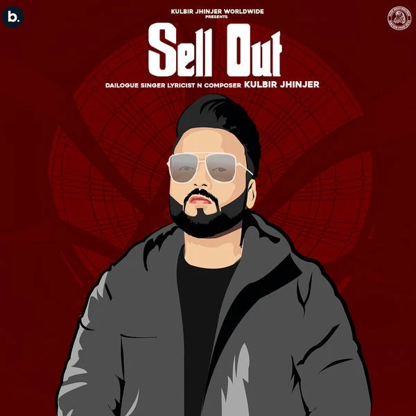 download Sell Out Kulbir Jhinjer mp3 song ringtone, Sell Out Kulbir Jhinjer full album download