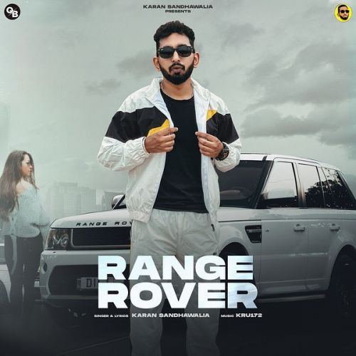 download Range Rover Karan Sandhawalia mp3 song ringtone, Range Rover Karan Sandhawalia full album download