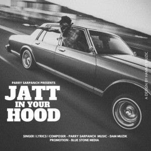 download Jatt In Your Hood Parry Sarpanch mp3 song ringtone, Jatt In Your Hood Parry Sarpanch full album download