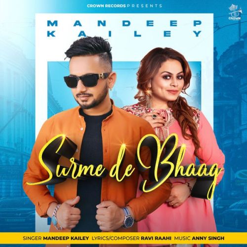 download Surme De Bhaag Mandeep Kailey mp3 song ringtone, Surme De Bhaag Mandeep Kailey full album download