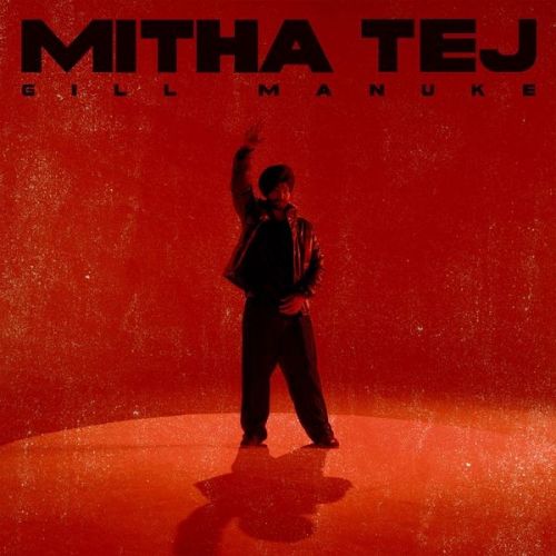 download Mitha Tej Gill Manuke mp3 song ringtone, Mitha Tej Gill Manuke full album download