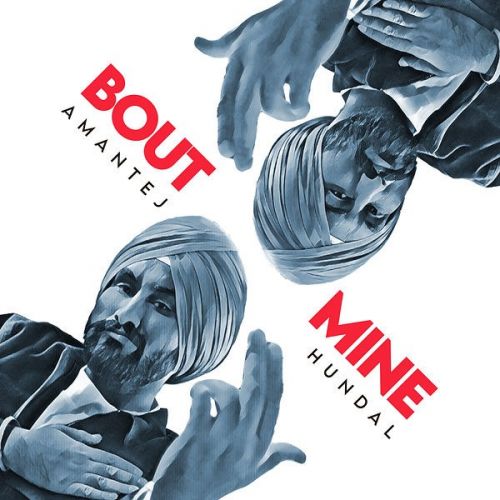 download Bout Mine Amantej Hundal mp3 song ringtone, Bout Mine Amantej Hundal full album download