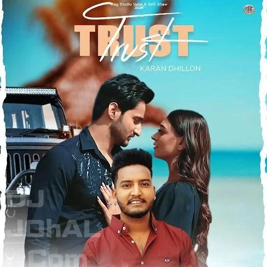 download Trust Karan Dhillon mp3 song ringtone, Trust Karan Dhillon full album download