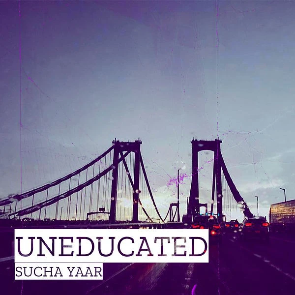 download Uneducated Sucha Yaar mp3 song ringtone, Uneducated Sucha Yaar full album download