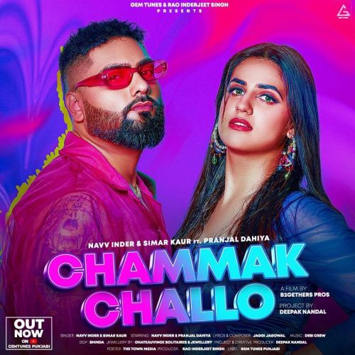 download Chammak Challo Navv Inder mp3 song ringtone, Chammak Challo Navv Inder full album download