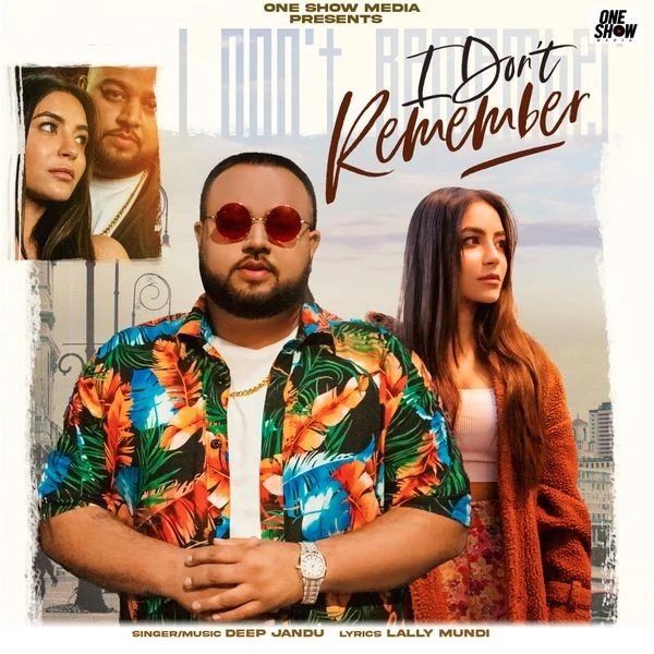 download I Don't Remember Deep Jandu mp3 song ringtone, I Don't Remember Deep Jandu full album download