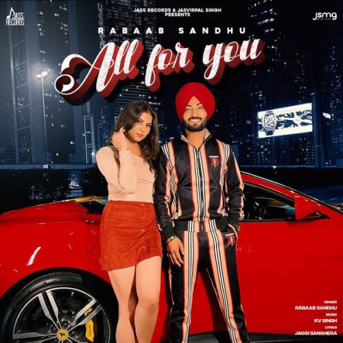 download All For You Rabaab Sandhu mp3 song ringtone, All For You Rabaab Sandhu full album download