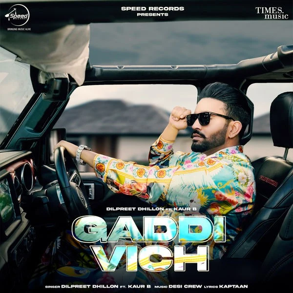 download Gaddi Vich Dilpreet Dhillon mp3 song ringtone, Gaddi Vich Dilpreet Dhillon full album download