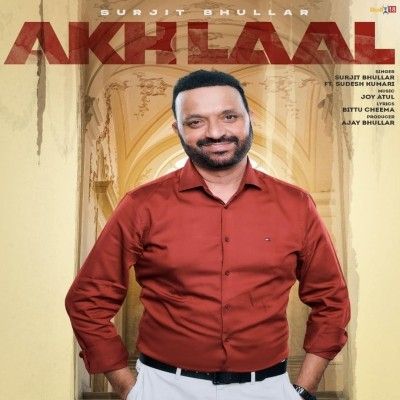 download Akh Laal Surjit Bhullar mp3 song ringtone, Akh Laal Surjit Bhullar full album download