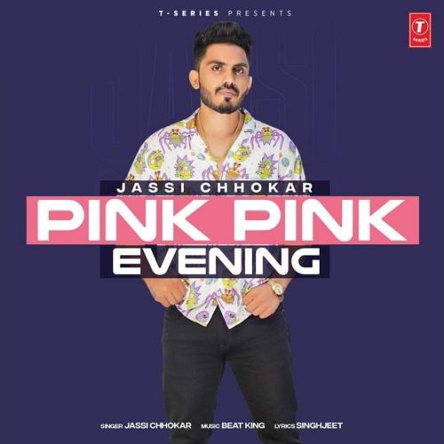 download Pink Pink Evening Jassi Chhokar mp3 song ringtone, Pink Pink Evening Jassi Chhokar full album download