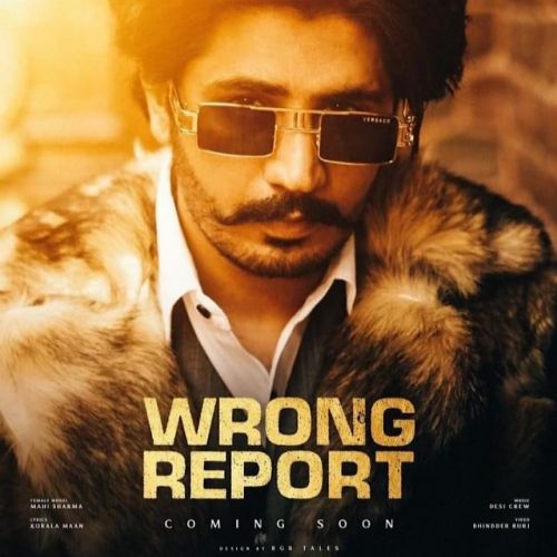 download Wrong Report Korala Maan mp3 song ringtone, Wrong Report Korala Maan full album download