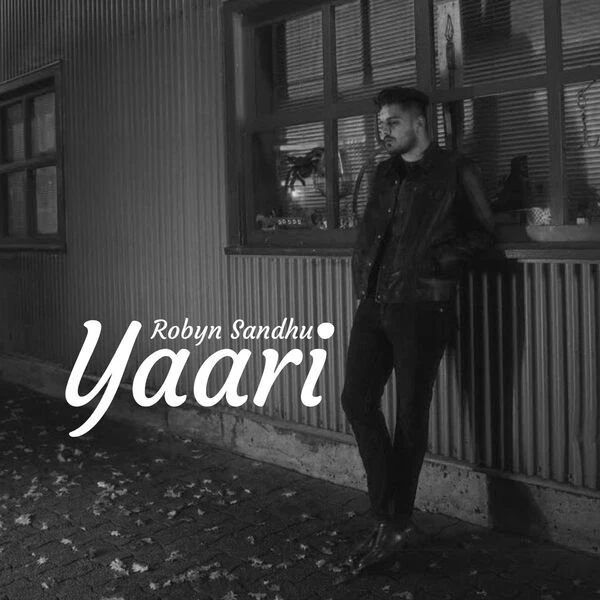 download Yaari Robyn Sandhu mp3 song ringtone, Yaari Robyn Sandhu full album download