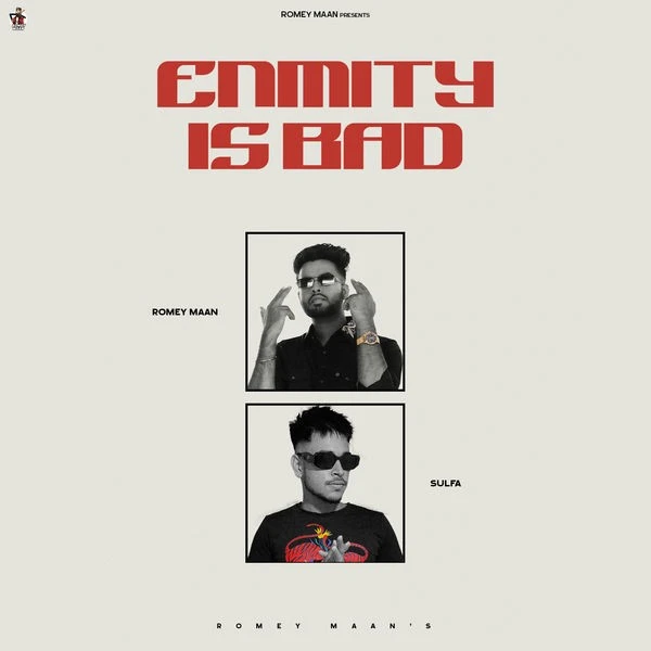 download Enmity is Bad Romey Maan mp3 song ringtone, Enmity is Bad Romey Maan full album download