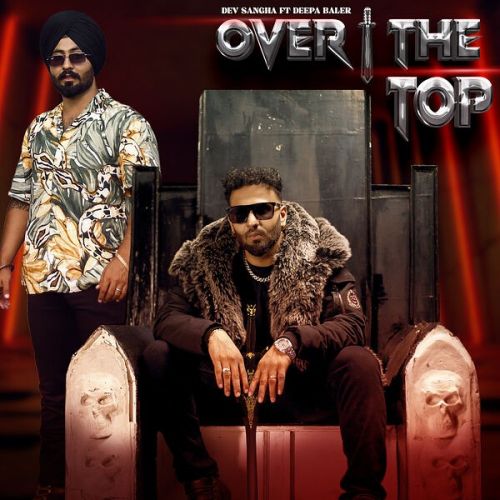 download Over the Top Dev Sangha mp3 song ringtone, Over the Top Dev Sangha full album download