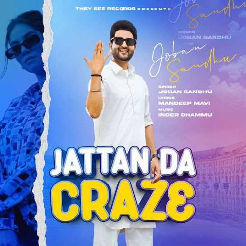 download Jattan Da Craze Joban Sandhu mp3 song ringtone, Jattan Da Craze Joban Sandhu full album download
