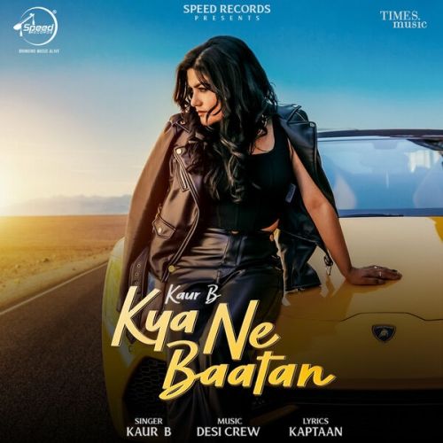 download Kya Ne Baatan Kaur B mp3 song ringtone, Kya Ne Baatan Kaur B full album download