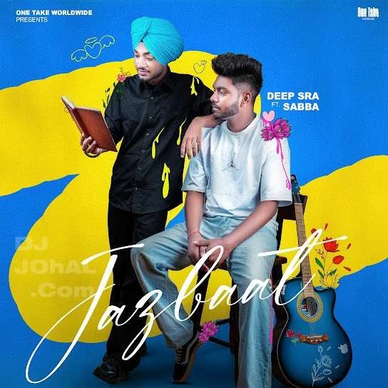download Jazbaat Deep Sra, SABBA mp3 song ringtone, Jazbaat Deep Sra, SABBA full album download