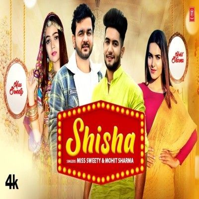 download Shisha Mohit Sharma, Miss Sweety mp3 song ringtone, Shisha Mohit Sharma, Miss Sweety full album download