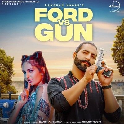 download Ford vs Gun Kanchan Nagar mp3 song ringtone, Ford vs Gun Kanchan Nagar full album download