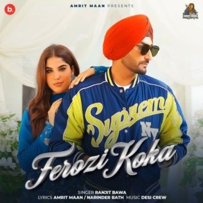 download Ferozi Koka Ranjit Bawa mp3 song ringtone, Ferozi Koka Ranjit Bawa full album download