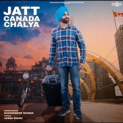 download Jatt Canada Chalya Sukshinder Shinda mp3 song ringtone, Jatt Canada Chalya Sukshinder Shinda full album download