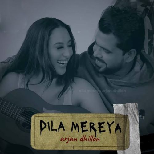 download Dila Mereya Arjan Dhillon mp3 song ringtone, Dila Mereya Arjan Dhillon full album download